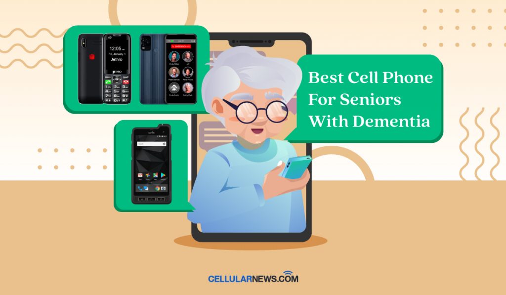 The Best Cell Phone For Seniors With Dementia Or Alzheimer S