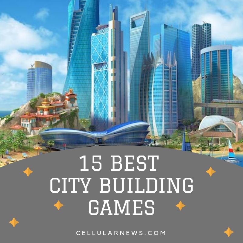 lovgivning sejle gå på arbejde 15 Best City Building Games to Play Now [2022 Updated] | CellularNews