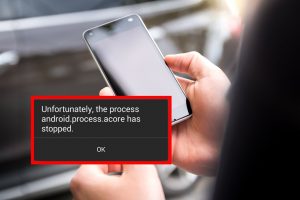 10 Fixes for ‘Android.Process.Acore Has Stopped’ Error on Android