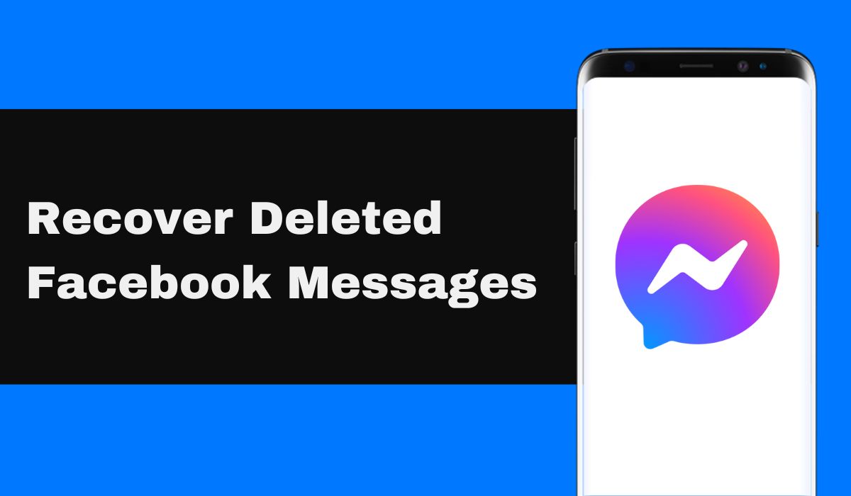 ​How to Recover Deleted Facebook Messages
