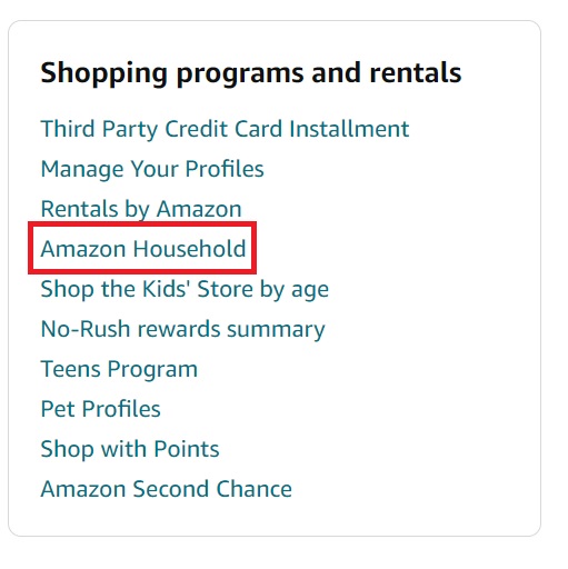 Select "Amazon Household" under "Shopping programs and rentals