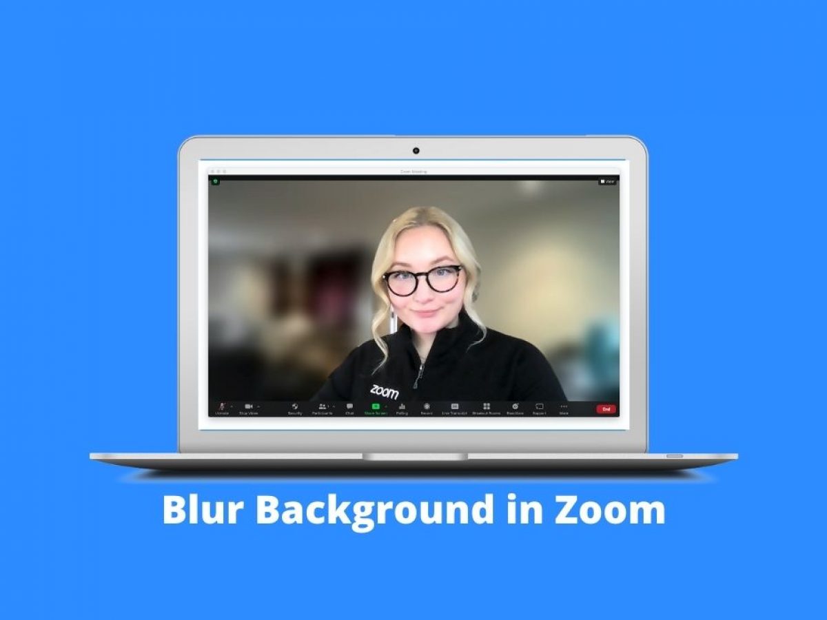 How to Blur Your Background in Zoom [Guide with Screenshots]