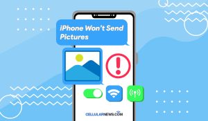 iPhone Won’t Send Pictures? 10 Real Fixes to Try