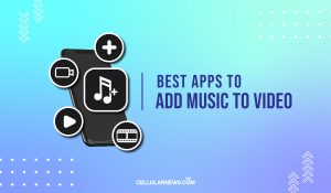 13 Best Apps to Add Music to Video for Free