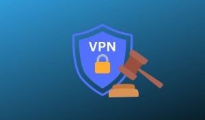 Is It Legal to Use VPNs to Access Restricted Content?