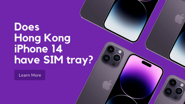 Does Hong Kong iPhone 14 Have SIM Tray?