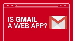 Is Gmail a Website or a Web Application?