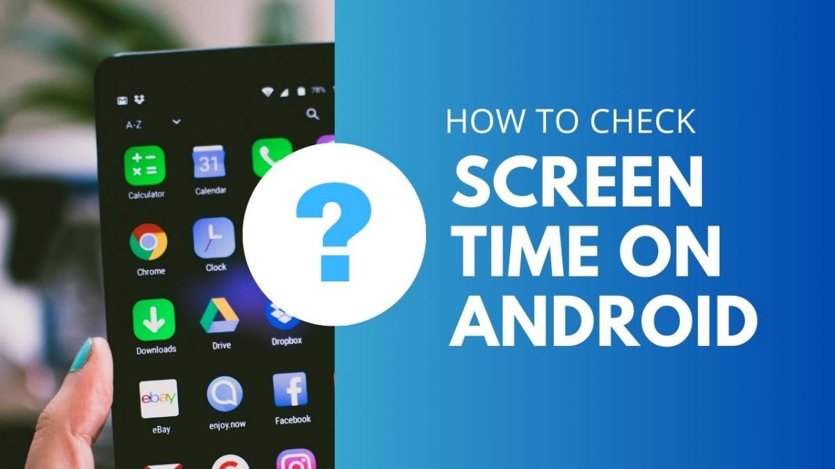 manage-your-smartphone-usage-how-to-check-screen-time-on-android