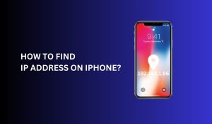 How to Find IP Address on iPhone