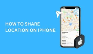 How to Share My Location on iPhone