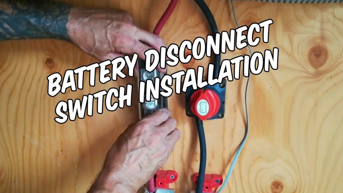 How To Install A Battery Disconnect Switch