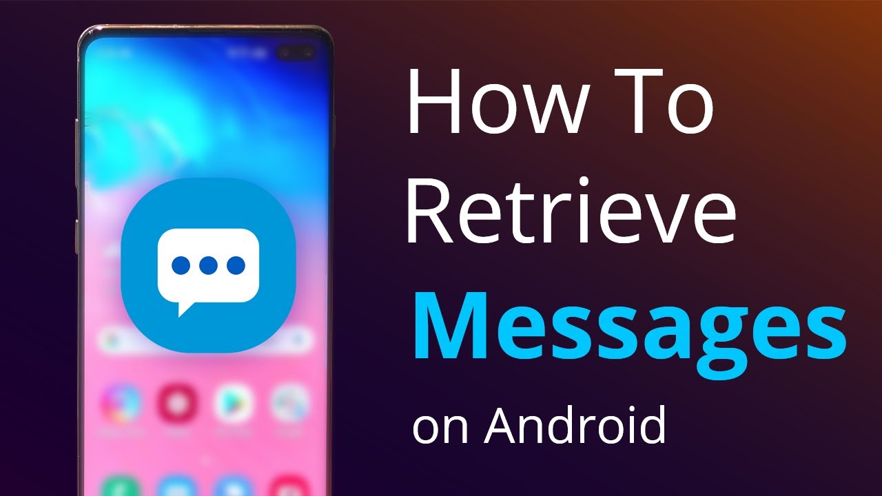 how-to-retrieve-deleted-text-messages-on-android-phone