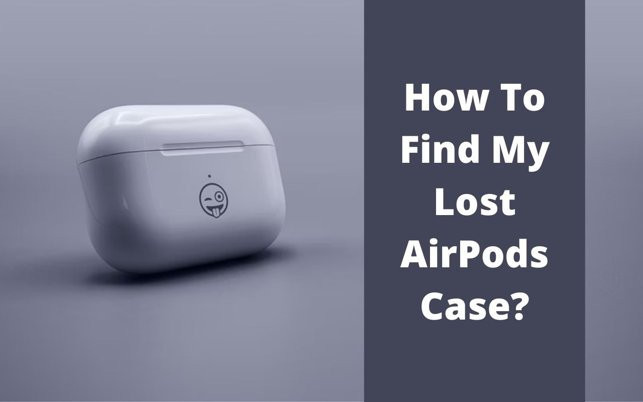 how-to-track-your-airpod-case-only