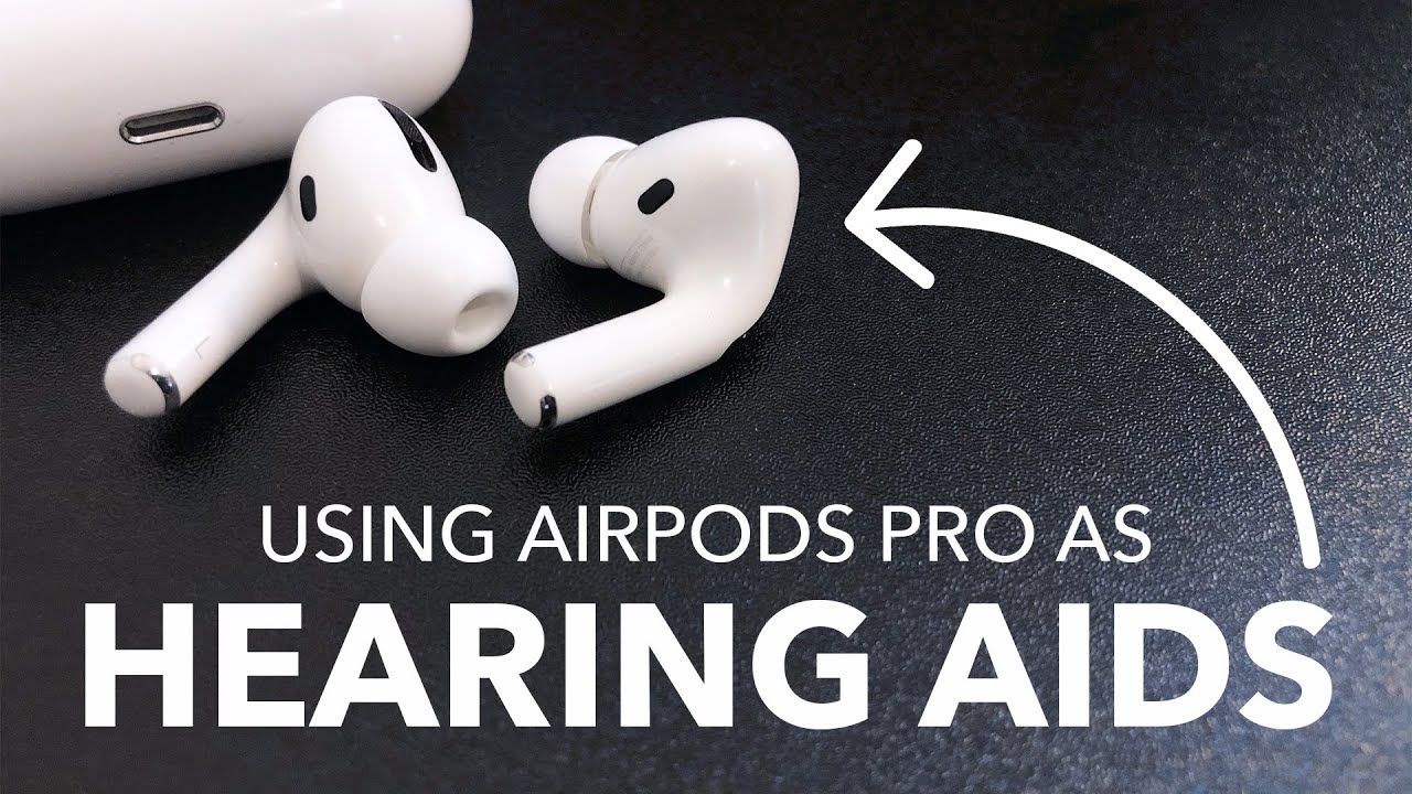 how-to-use-airpod-pros-as-hearing-aids