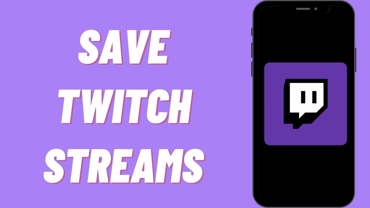 how-to-download-twitch-streams-on-mobile